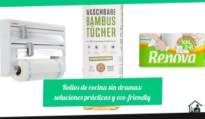 Rollos de cocina sin dramas: soluciones prácticas y eco-friendly
